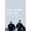 Like Father, Like Son: My Story on Running, Coaching and Parenting