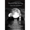 Beyond the Journey - Life in the Hereafters