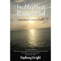 Healthy Mind, Body, & Soul: Finding Hope In A Hurting Marriage