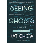 Seeing Ghosts: A Memoir - Paperback