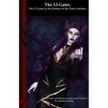 The 13 Gates to the Realms of the Dark Goddess: Black Edition