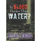 Is Blood Thicker Than Water? - Hardcover