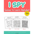 I Spy Games to Learn Alphabet for Ages 3+: Find, Do-A-Dot, Mazes, A to Z Letter Recognition Activity Workbook