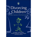 Divorcing Children: Children's Experience of Their Parents' Divorce