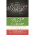 Can Every School Succeed?: Bending Constructs to Transform an American Icon