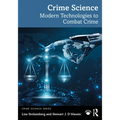 Crime Science: Modern Technologies to Combat Crime