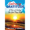 Embracing Gratitude: A Year of Seeking One Good Thing Daily