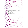 Anti-Discriminatory Practice: Equality, Diversity and Social Justice