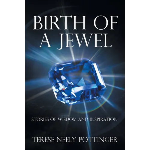 Birth of a Jewel: Stories of Wisdom and Inspiration
