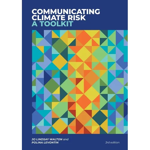 Communicating Climate Risk: A Toolkit