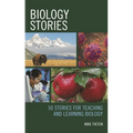 Biology Stories: 50 Stories for Teaching and Learning Biology