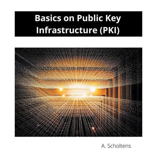 Basics on Public Key Infrastructure (PKI)