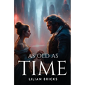 As Old as Time