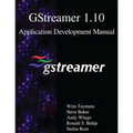 GStreamer 1.10 Application Development Manual