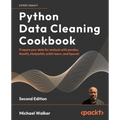 Python Data Cleaning Cookbook - Second Edition: Prepare your data for analysis with pandas, NumPy, Matplotlib, scikit-learn, and OpenAI