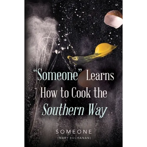 "Someone" Learns How to Cook the Southern Way