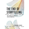 The End of Storytelling: The Future of Narrative in the Storyplex