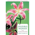 Invisible Woman: I to I: Invisibility to Invincibility