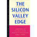 The Silicon Valley Edge: A Habitat for Innovation and Entrepreneurship