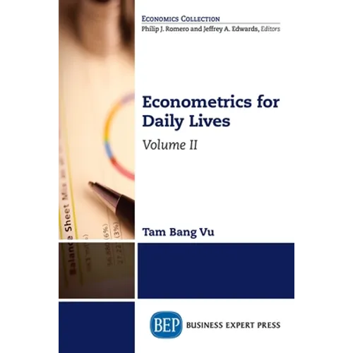 Econometrics for Daily Lives, Volume II