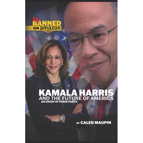 Kamala Harris & The Future of America: An Essay in Three Parts