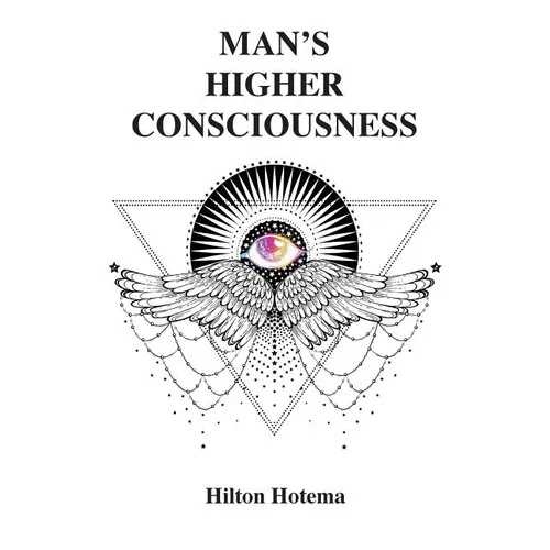 Man's Higher Consciousness