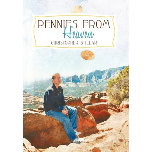 Pennies from Heaven: A Medium's Two Cents on Life and Death