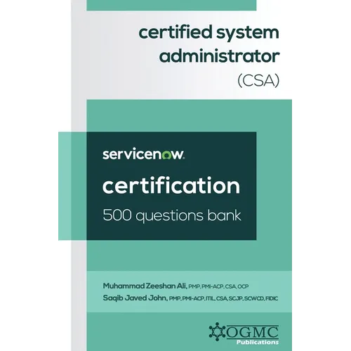 ServiceNow Certified System Administrator (CSA) 500 Questions Bank