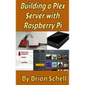 Building a Plex Server with Raspberry Pi