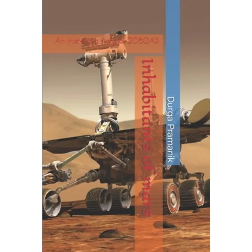 Inhabitant of mars: An interesting story of 2080AD