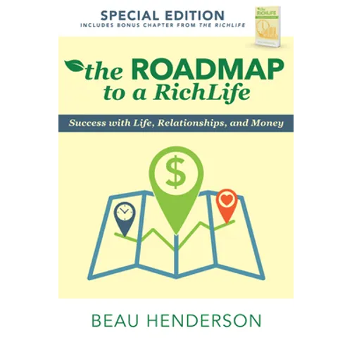 The Roadmap to a Richlife: Success with Life, Relationships, and Money