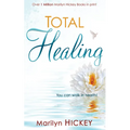 Total Healing: You Can Walk in Health