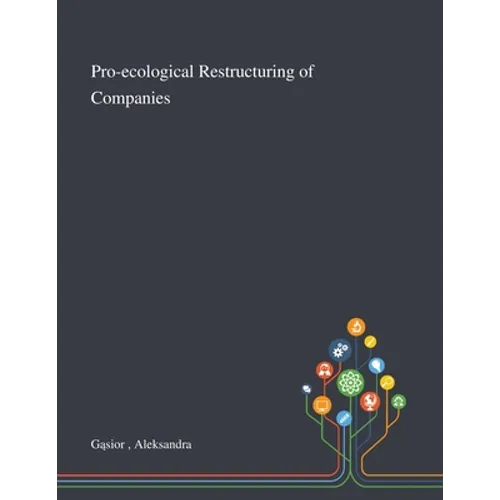 Pro-ecological Restructuring of Companies