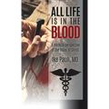 All Life Is In The Blood
