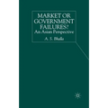 Market or Government Failures?: An Asian Perspective