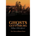 Ghosts of Gettysburg: Walking on Hallowed Ground