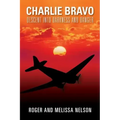 Charlie Bravo: Descent into Darkness and Danger