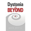 Dystonia and Beyond