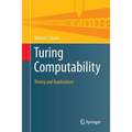 Turing Computability: Theory and Applications