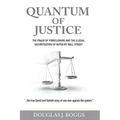 Quantum of Justice - The Fraud of Foreclosure and the Illegal Securitization of Notes by Wall Street