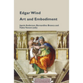 Edgar Wind: Art and Embodiment