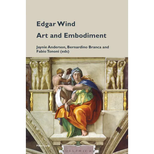 Edgar Wind: Art and Embodiment
