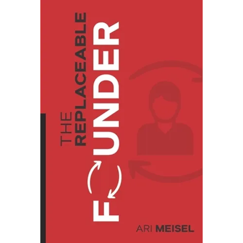 The Replaceable Founder