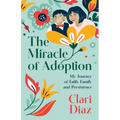 The Miracle of Adoption
