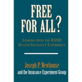 Free for All?: Lessons from the Rand Health Insurance Experiment