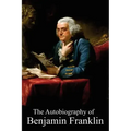The Autobiography of Benjamin Franklin