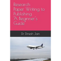 Research Paper Writing to Publishing A Beginners Guide: कैसे रिसर्च पेप&