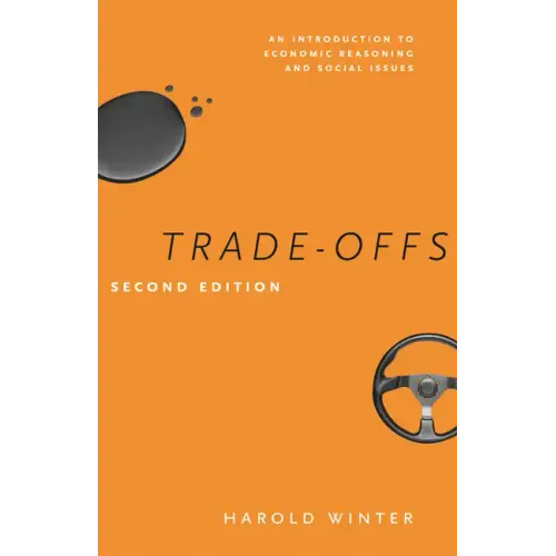 Trade-Offs: An Introduction to Economic Reasoning and Social Issues