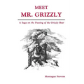 Meet Mr. Grizzly