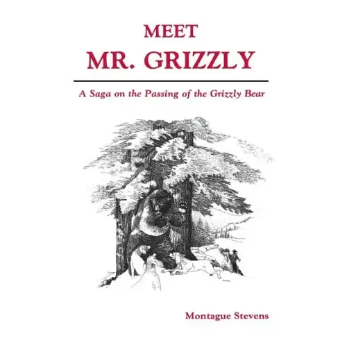 Meet Mr. Grizzly